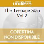 The Teenage Stan Vol.2 cd musicale di GETZ STAN