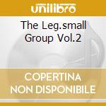 The Leg.small Group Vol.2 cd musicale di TEDDY WILSON