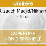 Alizadeh-Madjid/Niknam - Birds cd
