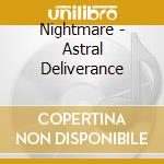 Nightmare - Astral Deliverance cd