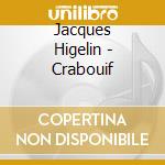 Jacques Higelin - Crabouif cd