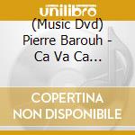 (Music Dvd) Pierre Barouh - Ca Va Ca Vient Bis cd