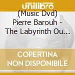 (Music Dvd) Pierre Barouh - The Labyrinth Ou l'Album De Famille cd musicale