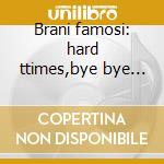 Brani famosi: hard ttimes,bye bye blues, cd musicale di Gillespie dizzy orchestra