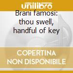 Brani famosi: thou swell, handful of key cd