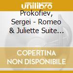 Prokofiev, Sergei - Romeo & Juliette Suite And Other Pieces cd
