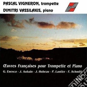 Pascal Vigneron / Dimitri Vassilakis: French Music For Trumpet And Piano cd musicale
