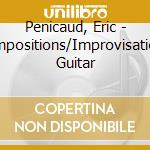Penicaud, Eric - Compositions/Improvisations: Guitar