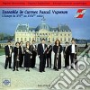Ensemble De Cuivres Pascal Vigneron: L'Europe Du XVI Au XVIII Siecle cd