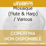 Mosaique (Flute & Harp) / Various cd