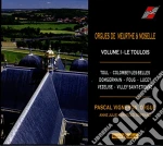 Pascal Vigneron: Orgues De Meurthe Et Moselle Volume I - Le Toulois cd