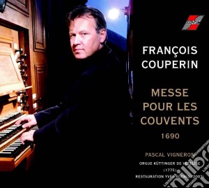 Francois Couperin - Messe Pour Les Couvents 1690 cd musicale di Vigneron, Pascal
