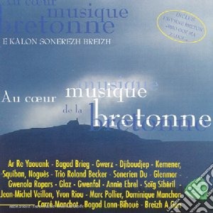 Au Coeur De La Musique Bretonne / Various cd musicale
