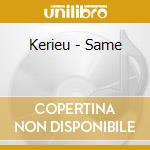 Kerieu - Same cd
