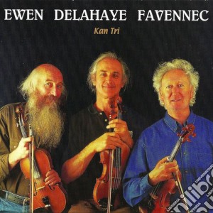 Ewen And Delahaye And Le Men - Kan Tri cd musicale di Ewen And Delahaye And Le Men