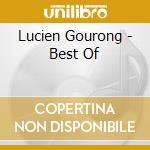 Lucien Gourong - Best Of