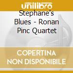 Stephane's Blues - Ronan Pinc Quartet