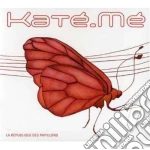 Kateme - La Republique Des Papillons cd