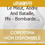 Le Meut, Andre And Bataille, Phi - Bombarde Et Orgue cd