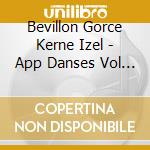 Bevillon Gorce Kerne Izel - App Danses Vol 9 cd musicale di Bevillon Gorce Kerne Izel
