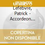 Lefebvre, Patrick - Accordeon Gavotte Vol 2 cd