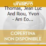 Thomas, Jean Luc And Riou, Yvon - Arri Eo Ar Momant cd