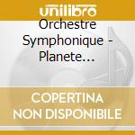 Orchestre Symphonique - Planete Celtique cd musicale di Orchestre Symphonique