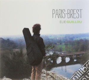 Elie Guillou - Paris-Brest cd musicale di Elie Guillou
