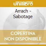 Arrach - Sabotage cd musicale di Arrach