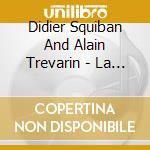 Didier Squiban And Alain Trevarin - La Valse Des Orvilliers cd