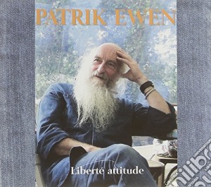 Patrick Ewen - Liberte' Attitude cd musicale di Patrick Ewen
