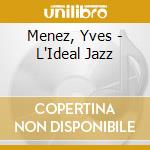 Menez, Yves - L'Ideal Jazz cd
