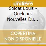 Soldat Louis - Quelques Nouvelles Du Front cd