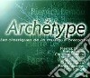 Archetype - Les Classiques De La cd