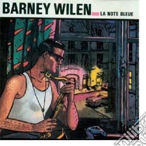 Wilen Barney - La Note Bleue cd musicale di Barney Wilen