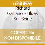 Richard Galliano - Blues Sur Seine cd