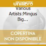Various Artists:Mingus Big Band-Donald B - Yves Saint Laurent Cest Si Bon Detre J cd