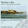 Buxtehude Dietrich - Suonate A Due Dalle Opp.1 E 2, Per Violino, Viola Da Gamba E Clavicembalo cd