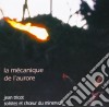 Mecanique De l'Aurore (La) cd