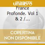 France Profonde. Vol 1 & 2 / Various cd