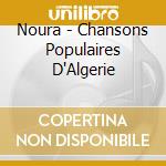Noura - Chansons Populaires D'Algerie cd