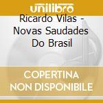 Ricardo Vilas - Novas Saudades Do Brasil cd