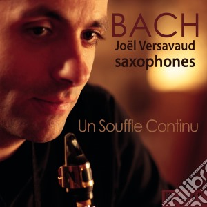 Johann Sebastian Bach - Un Souffle Continu cd musicale di Bach J.S.