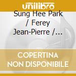 Sung Hee Park / Ferey Jean-Pierre / Yuki Koyama - Birds & Love cd