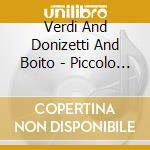Verdi And Donizetti And Boito - Piccolo Et Flute ? L''Opera And Jean cd musicale di Verdi And Donizetti And Boito