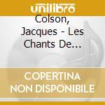 Colson, Jacques - Les Chants De L''Esperance cd