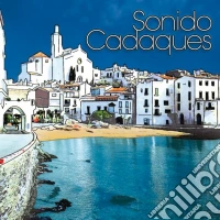 Sonido Cadaques / Various cd