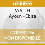 V/A - El Ayoun - Ibiza cd