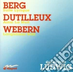 Alban Berg / Henri Dutilleux / Anton Webern - Suite Lirica - Ludwig Quartet cd