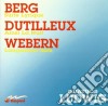 Alban Berg / Henri Dutilleux / Anton Webern - Suite Lirica - Ludwig Quartet cd
